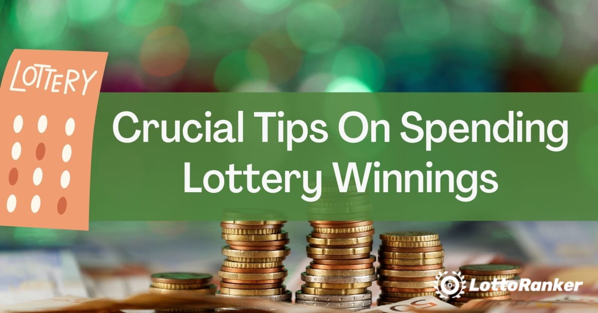 Tips Menghabiskan Kemenangan Lotere