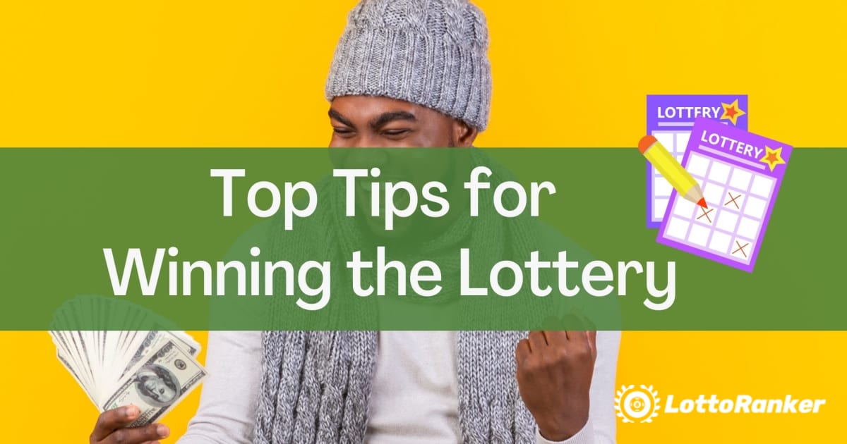 Kiat Teratas untuk Memenangkan Lotere