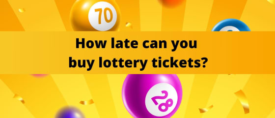 Seberapa Terlambat Anda Bisa Membeli Tiket Lotere?